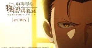 Supernatural Mystery Anime, The Mononoke Lecture Logs of Chuzenji-sensei, Premieres April 7 V2VfCZS5PAs