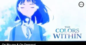 ‘The Colors Within’ Anime Coming to Blu-ray and Digital: Release Dates and Bonus Features Revealed nu9Y0Ovq7Ik