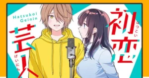 Jin Mocoyama Unveils New Manga “Hatsukoi Geinin” Set for August 8 Launch 66700