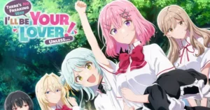 ‘There’s No Freaking Way I’ll Be Your Lover! Unless…’ Anime Gets Theatrical Sequel there no freaking way ill be your lover unless