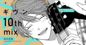 Given Manga Celebrates 10th Anniversary with “10th Mix” Special Edition, Bundling New Anime DVD given