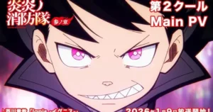 Fire Force Anime Unveils Main Trailer for Final Run, Reveals Theme Song Artists and Additional Cast oo17kCYzIA